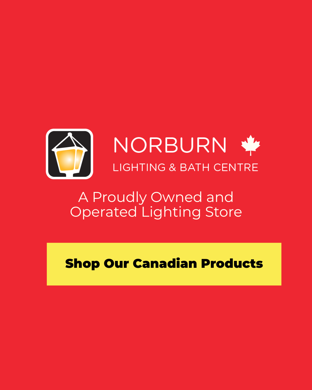Proudly canadian - Norburn Lighting