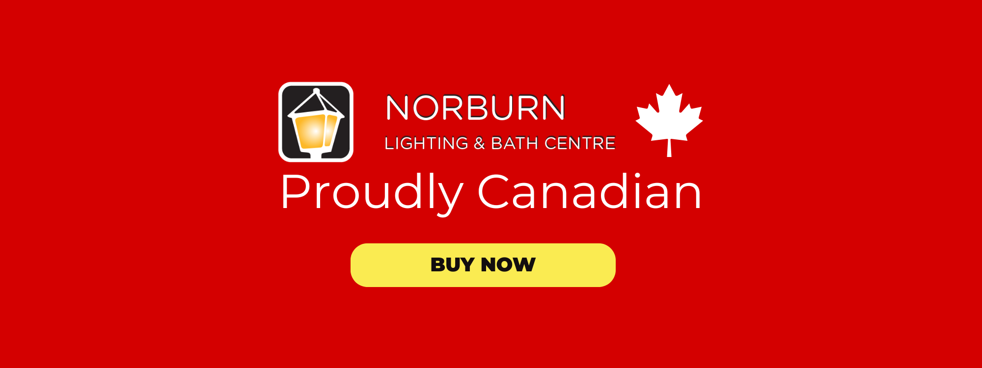 Proudly canadian - Norburn Lighting